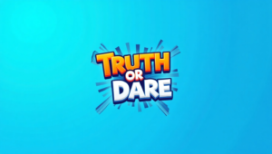 Truth or Dare